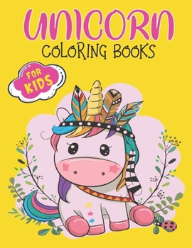 Unicorn Coloring Books For Kids: Unicorn Coloring Book for Kids and Holiday Activity Books for Kids (Unicorn Books for Kids)
