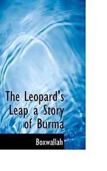 The Leopard's Leap a Story of Burm