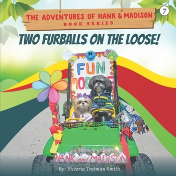 Paperback Two Furballs on the Loose! Book