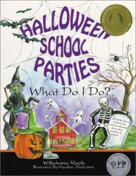 Paperback Halloween School Parties: What Do I Do? Book