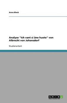 Paperback Analyse Ich vant si ?ne huote von Albrecht von Johansdorf [German] Book