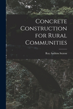 Paperback Concrete Construction for Rural Communities Book