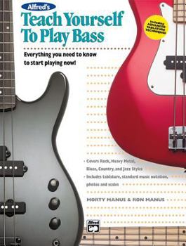 Paperback Alfred's Teach Yourself to Play Bass: Everything You Need to Know to Start Playing Now! Book