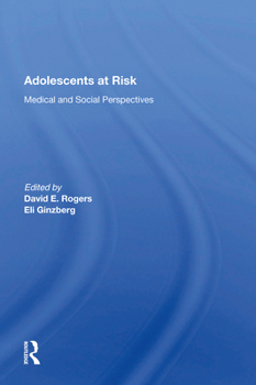 Paperback Adolescents at Risk: Medical and Social Perspectives Book