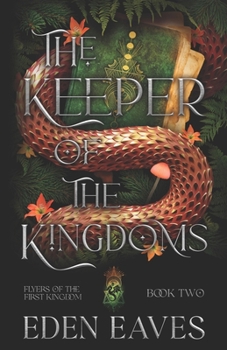 The Keeper of The Kingdoms (Flyers Of The First Kingdom)