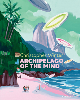 Hardcover Christopher Winter: Archipelago of the Mind Book