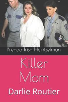 Paperback Killer Mom: Darlie Routier Book