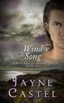 Wind Song - Book #2 of the Kingdom of Northumbria