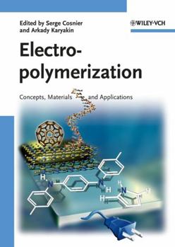 Hardcover Electropolymerization: Concepts, Materials and Applications Book