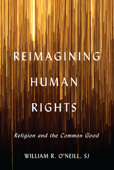 Paperback Reimagining Human Rights: Religion and the Common Good Book