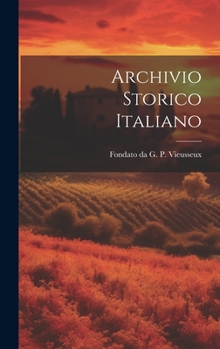 Hardcover Archivio Storico Italiano [Italian] Book