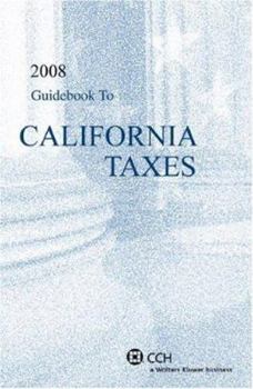 Paperback Guidebook to California Taxes: Includes Personal Income Tax Return Preparation Guide Book