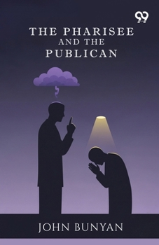 Paperback The Pharisee And The Publican Book