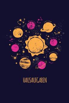 Paperback Hausaufgaben: Heft mit Weltraum Galaxie Sternbild Motiv [German] Book