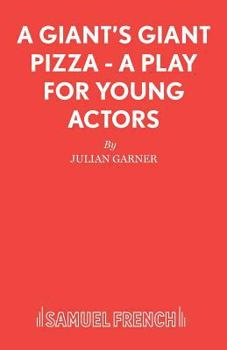 Paperback A Giant's Giant Pizza - A Play for Young Actors Book