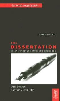 Paperback The Dissertation: An Architecture Student's Handbook Book