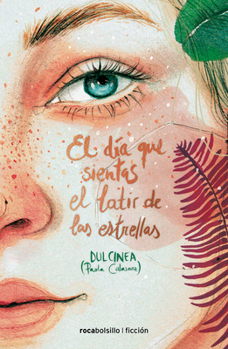 Hardcover El Día Que Sientas El Latir de Las Estrellas / The Day You Feel the Beating of the Stars [Spanish] Book