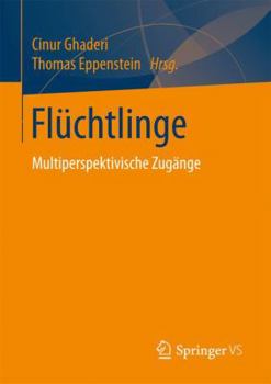Paperback Flüchtlinge: Multiperspektivische Zugänge [German] Book