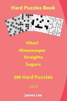 Paperback Hard Puzzles Book - Hitori, Minesweeper, Straights, Suguru - 200 Hard Puzzles Book