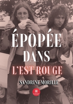 Paperback Épopée dans l'Est rouge [French] Book