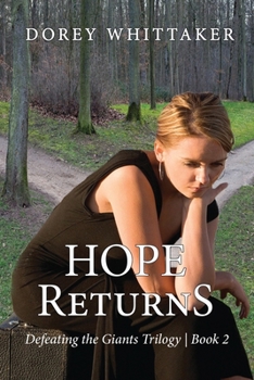 Hope Returns: Defeating the Giants Trilogy Book 2