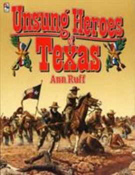 Paperback Unsung Heroes of Texas Book