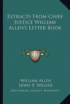 Paperback Extracts From Chief Justice William Allen's Letter Book