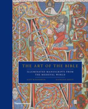Hardcover The Art of the Bible: Illuminated Manuscripts from the Medieval World Book
