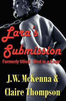 Paperback Lara's Submission: (formerly titled Bird in a Cage) Book