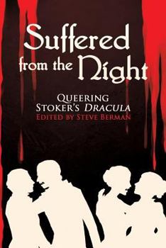 Paperback Suffered from the Night: Queering Stoker's Dracula Book