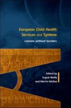 Paperback European Child Health Services and Systems: Lessons Without Borders Book