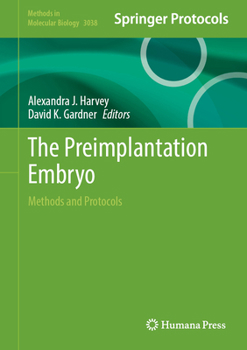 Hardcover The Preimplantation Embryo: Methods and Protocols Book