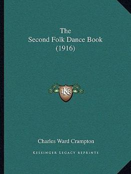 Paperback The Second Folk Dance Book (1916) Book