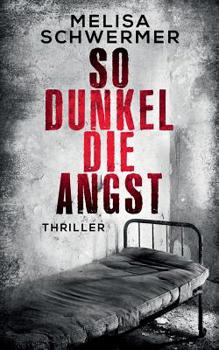 So dunkel die Angst: Thriller - Book #2 of the Fabian Prior