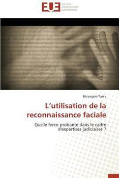 Paperback L Utilisation de la Reconnaissance Faciale [French] Book