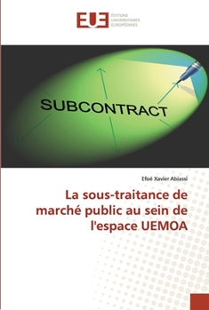 Paperback La sous-traitance de marché public au sein de l'espace UEMOA [French] Book