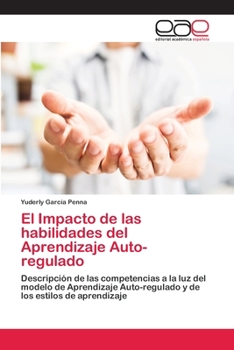 Paperback El Impacto de las habilidades del Aprendizaje Auto-regulado [Spanish] Book