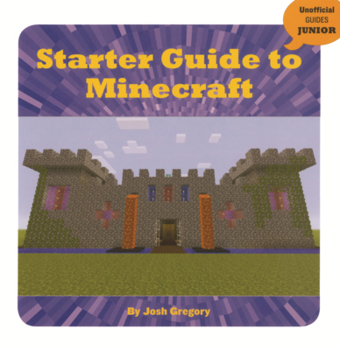 Library Binding Starter Guide to Minecraft Book