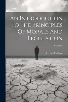 Paperback An Introduction To The Principles Of Morals And Legislation; Volume 2 Book