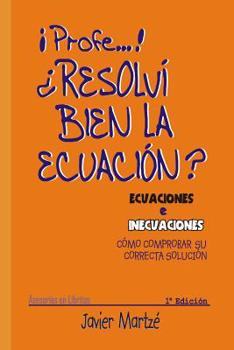 Paperback Ecuaciones E Inecuaciones: Cómo Comprobar Su Correcta Solución [Spanish] Book