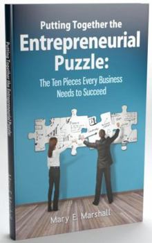 Paperback Putting Together The Entrepreneurial Puzzle: The Ten Pieces Every Business Needs to Succeed Book