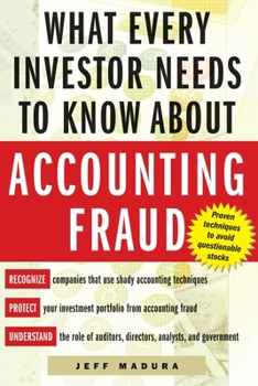Paperback What Every Investor Needs to Know about Accounting Fraud Book