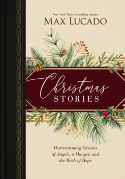 Hardcover Christmas Stories: Heartwarming Classics of Angels, a Manger, and the Birth of Hope Book