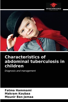 Paperback Characteristics of abdominal tuberculosis in children Book