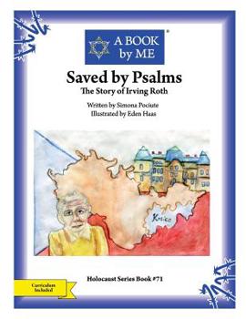 Paperback Saved by Psalms: The Story of Irving Roth Book