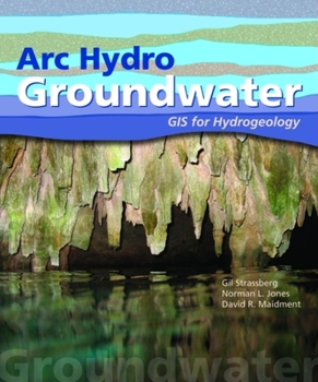 Paperback Arc Hydro Groundwater: GIS for Hydrogeology Book