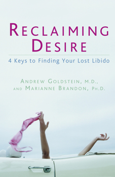 Paperback Reclaiming Desire: Reclaiming Desire: 4 Keys to Finding Your Lost Libido Book