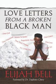 Paperback Love Letters from a Broken Black Man Book