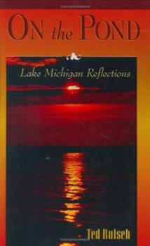 Paperback On the Pond: Lake Michigan Reflections Book