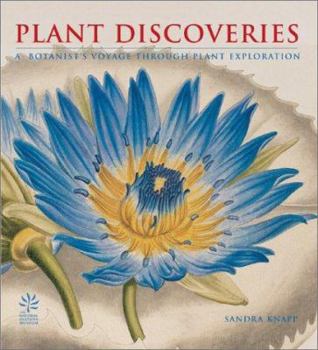 Hardcover Plant Discoveries: A Botanist's Voyage Through Plant Exploration Book